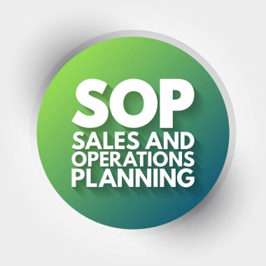 SOP - Satış ve Operasyonlar Planlama kısaltma, iş konsepti geçmişi