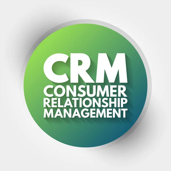 Crm Acrónimo Consumer Relationship Management Fundo Conceito Negócio —  Vetores de Stock