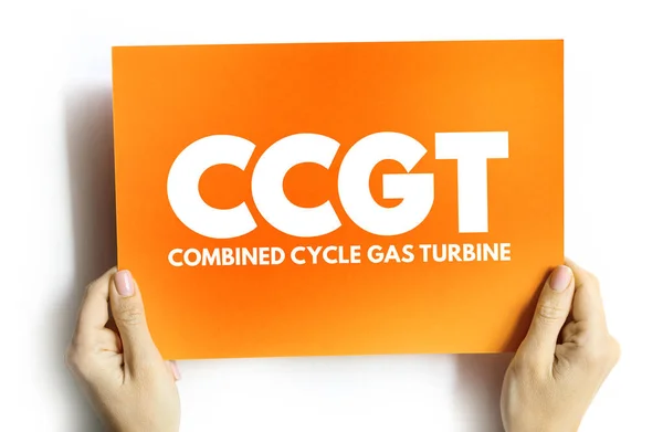 Ccgt Gecombineerde Cyclus Gasturbine Elektriciteitsgenerator Acroniem Kaart Afkorting Concept Achtergrond — Stockfoto