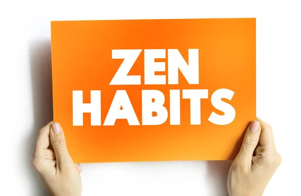 Zen Habits Tekst Cytat Karcie Tło Koncepcyjne — Zdjęcie stockowe