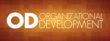 OD - Organizasyonel Geliştirme kısaltması, iş kavramı geçmişi