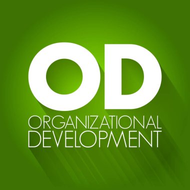 OD - Organizasyonel Geliştirme kısaltması, iş kavramı geçmişi