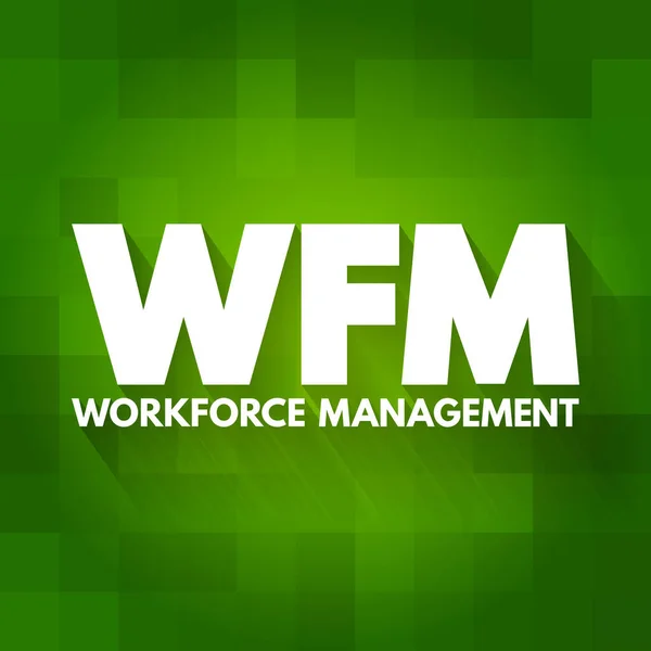 Wfm Acrónimo Gestión Fuerza Trabajo Fondo Concepto Negocio — Archivo Imágenes Vectoriales