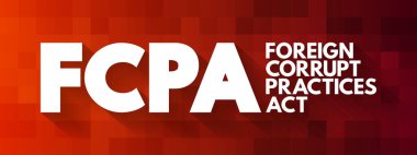 FCPA - Yabancı Yolsuzluk Uygulamaları Yasası kısaltma, iş konsepti geçmişi