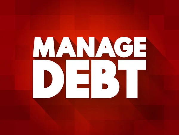 Manage Debt Text Quote Concept Background — Stock Vector