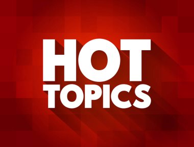 Hot Topics metin alıntısı, konsept arkaplan