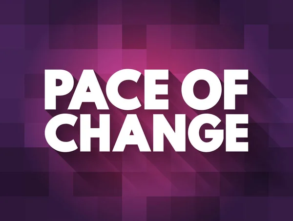 Pace Change Tekst Citaat Concept Achtergrond — Stockvector
