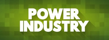 Power Industry metin alıntısı, kavram geçmişi