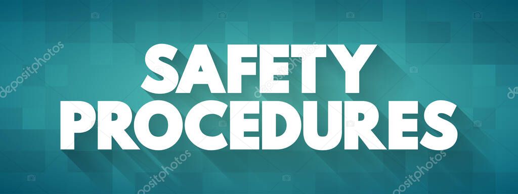 Safety Procedures text quote, concept background