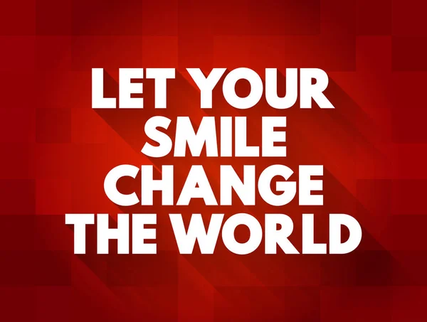 Let Your Smile Change World Tekst Cytat Koncepcja Tła — Wektor stockowy