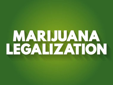Marihuana Yasallaştırma metni, kavram geçmişi
