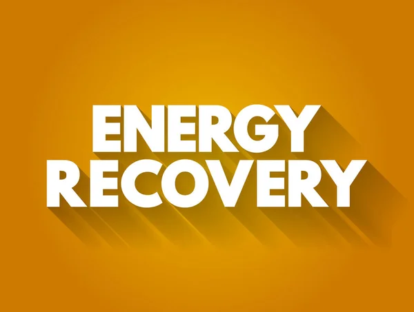 Energy Recovery Text Quote Concept Background — Stock Vector