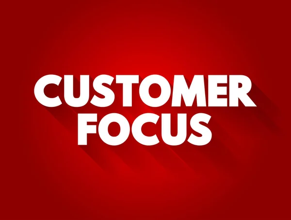 Customer Focus Szöveges Idézet Koncepció Háttér — Stock Vector