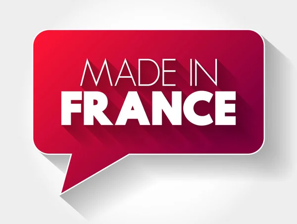 Made France Κείμενο Φούσκα Μήνυμα Φόντο Έννοια — Διανυσματικό Αρχείο