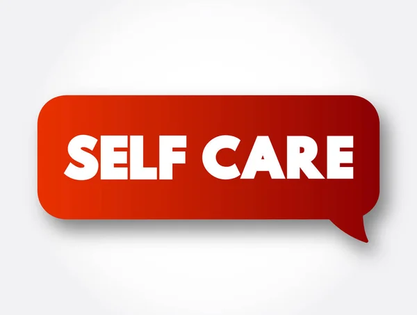 Self Care Bolla Del Messaggio Testo Concetto Salute Sfondo — Vettoriale Stock