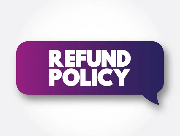 Refund Policy Text Bubble Business Concepts Background — 스톡 벡터