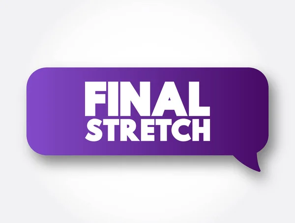 Final Stretch Text Message Bubble Concept Background — Vector de stock