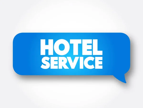 Hotel Service Κείμενο Φούσκα Μήνυμα Φόντο Έννοια — Διανυσματικό Αρχείο