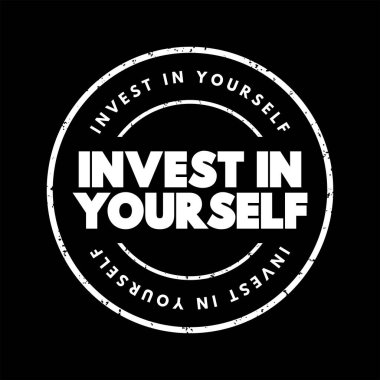 Invest In Yourself text stamp, concept background