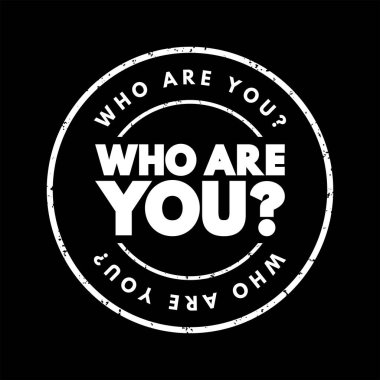 Kimsiniz? Mesaj damgası, konsept geçmişi...