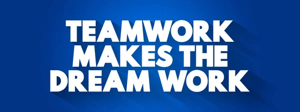 Teamwork Maakt Dream Work Tekst Citaat Concept Achtergrond — Stockvector