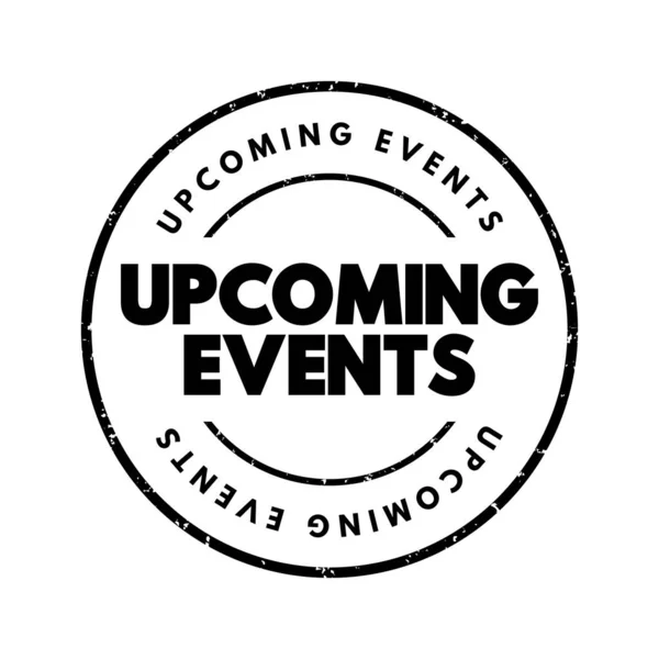 Upcoming Events Text Stamp Concept Background — Stockvector