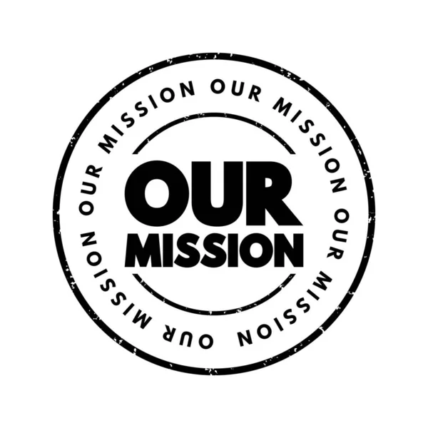 Our Mission Text Stamp Business Concept Background — Stockvector