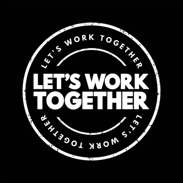 Let Work Together Text Stamp Concept Background — Image vectorielle