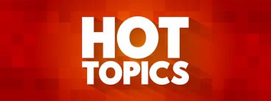 Hot Topics metin alıntısı, konsept arkaplan