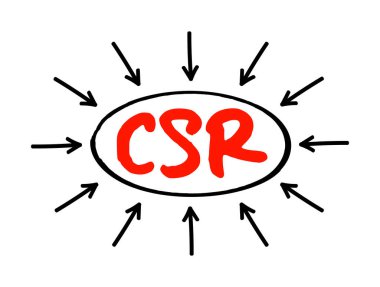 CSR Kurumsal Toplumsal Sorumluluk - sosyal olarak sorumlu olmak amacıyla kendi kendini düzenleme türü, oklu kısaltma metni
