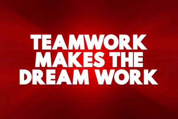 Teamwork Macht Den Traum Arbeit Textzitat Konzept Hintergrund — Stockfoto