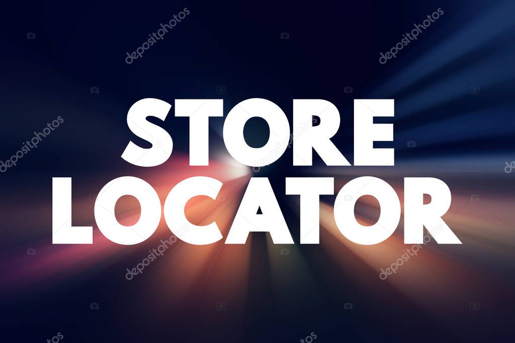 Store Locator - website feature that allows customers to find physical outlets of a retailer, text concept background