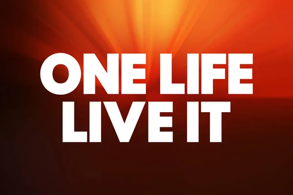 One Life Live Citação Texto Fundo Conceito — Fotografia de Stock