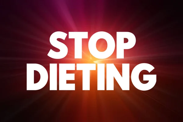 Stop Dieting Text Zitat Konzept Hintergrund — Stockfoto
