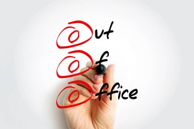 OOO Ofis dışı - mesleki bağlamlarda birinin iş için uygun olmadığını belirtmek için kullanılır, kısaltma metin kavramı arka planı