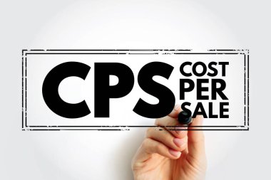 CPS Cost Per Sale - metric used by advertising teams to determine the amount of money paid for every sale, acronym text stamp concept background
