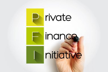 PFI Özel Finans Girişimi - özel sektörün işaretleyici ile altyapı, kısaltma metni finanse ettiği, oluşturduğu ve işlettiği satın alma yöntemi