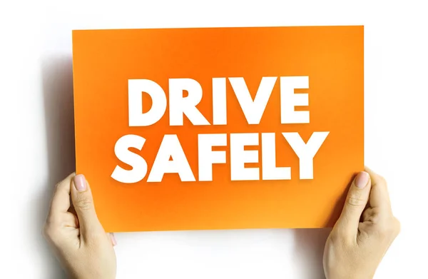 Drive Safely text quote, concept background
