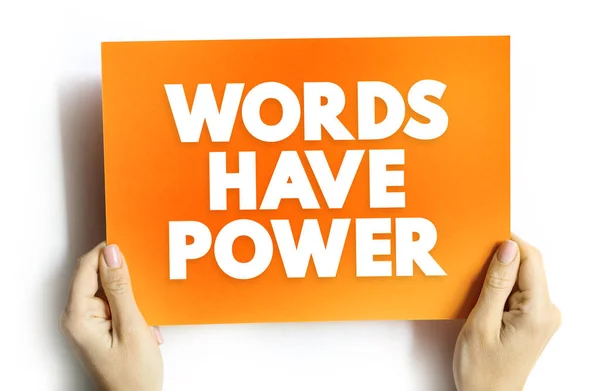 Words Have Power text quote, concept background