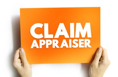 Claim Appraiser - inspect property damage to determine how much the company should pay for the loss, text on card concept clipart
