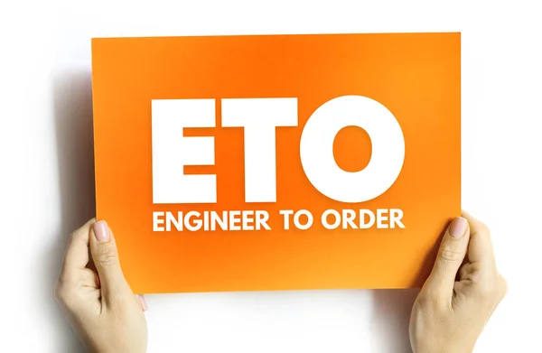 Eto Engineer Order Type Manufacturing Product Engineered Produced Order Has — Stock Photo, Image