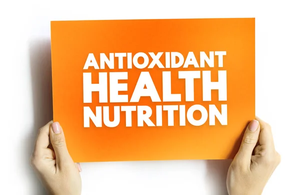 Antioxidante Saúde Nutrição Conceito Texto Cartão Para Apresentações Relatórios — Fotografia de Stock