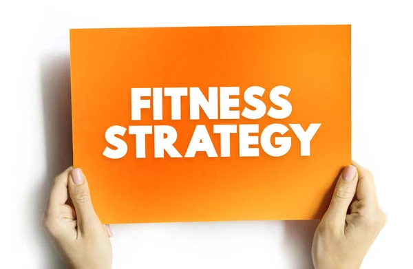 Fitness Strategy - capability of the mind to generate insights and set direction that leads to advantage, text concept on card