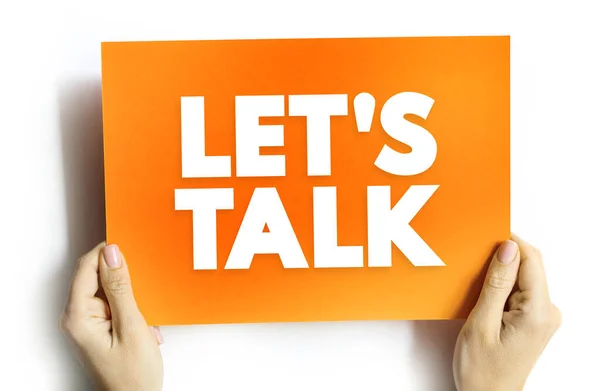 Let Talk Means Person Saying Wants Talk You Text Concept — Foto Stock