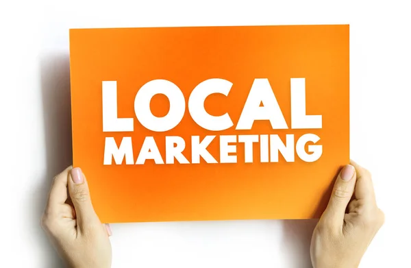 Marketing Local Uma Estratégia Marketing Que Visa Consumidores Clientes Dentro — Fotografia de Stock
