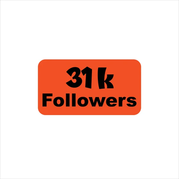 31 bin takipçi. Turuncu vektör, simge, pul, logo illüstrasyonu..