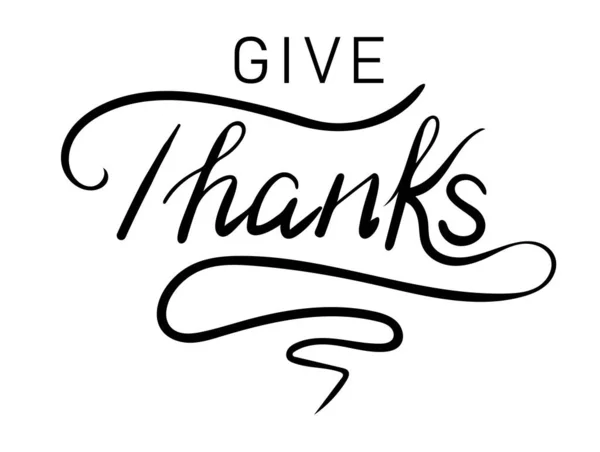 Give Thanks Calligraphy Inscription Smooth Lines Typography Design Inspiration Thanksgiving — Stockový vektor