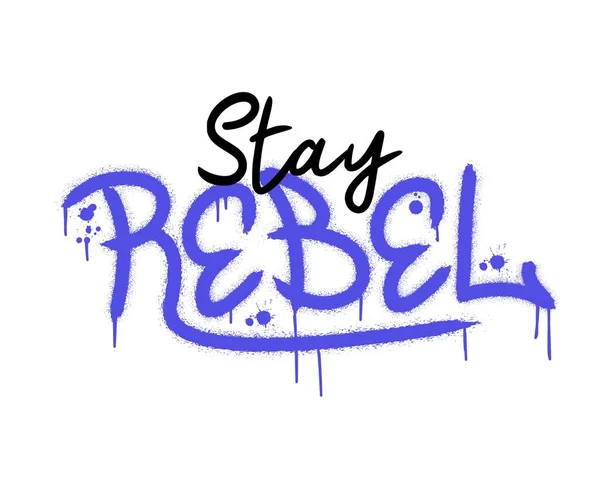 Stay Rebel Urban Street Graffiti Style Splash Effects Drops Neon — Stok Vektör