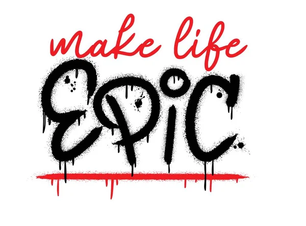 Slogan Make Life Epic Splash Effect Drops — Stockvektor