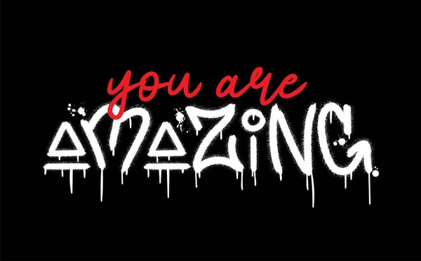 Slogan You Amazing Splash Effect Drops — Stockvector